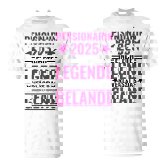 Pensionärin 2025 Eine Echte Legendeerlässt Das Gelände German Langu T-Shirt - Geschenkecke
