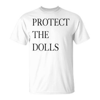Protect The Dolls Protect The Dolls For Women T-Shirt - Thegiftio UK