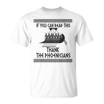 Reading If You Can Read This Thank Phoenicians T-Shirt - Monsterry