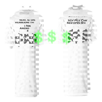 Remember Some Of The Richest People On Earth Are Nerds T-Shirt - Monsterry