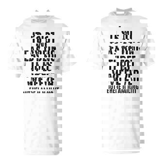 Retro It's Not Easy Being The Best Wife Ever But Here I Am T-Shirt | Mazezy