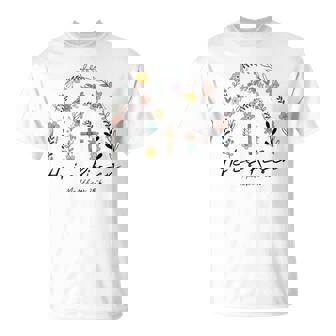 He Is Risen Flowers Rainbow Jesus T-Shirt - Seseable