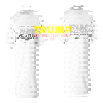 S Anti Trump Si Te Gusta La Si Te Gusta Trump Y Camiseta unisex - Regaloses