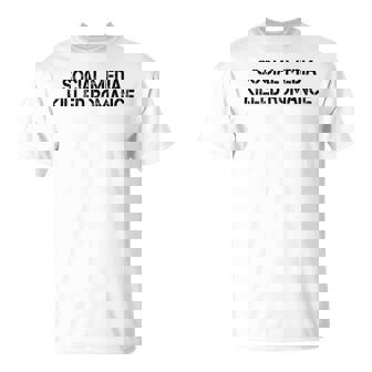 Social Media Killed Romance On Back T-Shirt - Monsterry
