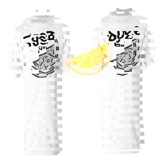 Squeeze An Orange Funny Men Woman Tshirt T-Shirt - Monsterry