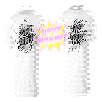 Super Mommy Comic Book Superhero Mother's Day T-Shirt - Seseable