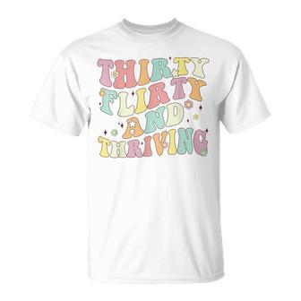 Thirty Flirty And Thriving 30Th Birthday Retro 30 Years T-Shirt - Geschenkecke