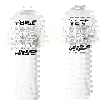 Tipos De Casas Camisa Para Constructor Arquitectura Arquitecto Camiseta unisex - Regaloses