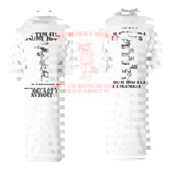 My Tummy Hurts But I'm Being Really Brave Raccoon Cowboy T-Shirt - Monsterry
