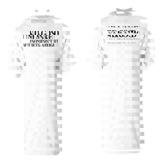 Undiagnosed But Something Ain't Right T-Shirt | Mazezy