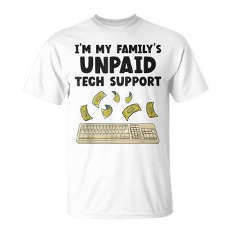 I Am The Unpaid Technical Support My Family Nerd Geek It Computer Gray T-Shirt - Geschenkecke