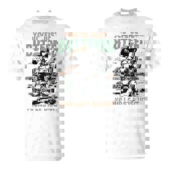 Western Cat You've Just Buttered Your Last Biscuit Cowboy T-Shirt | Seseable CA