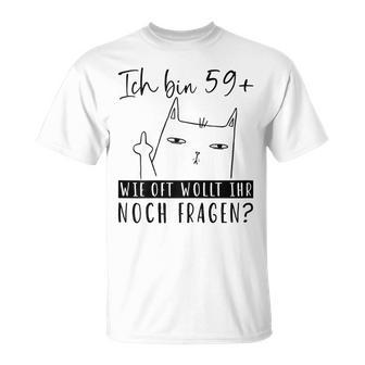 Women's 60Th Birthday Ich Bin 59 Cat 60 Years Woman S T-Shirt - Geschenkecke