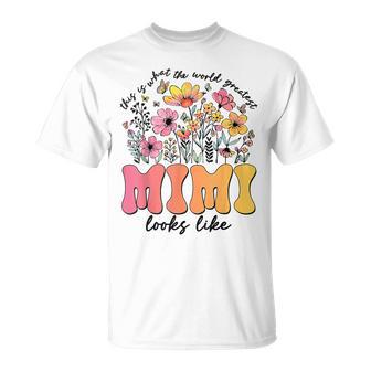 This Is What World's Greatest Mimi Looks Like Mother's Day T-Shirt - Thegiftio
