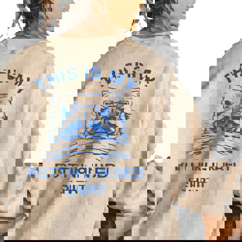 This Is My Rotting In Bed Shirt Raccoon Meme Sarcastic Women's Oversized Sweatshirt Back Print - Raccsy AU