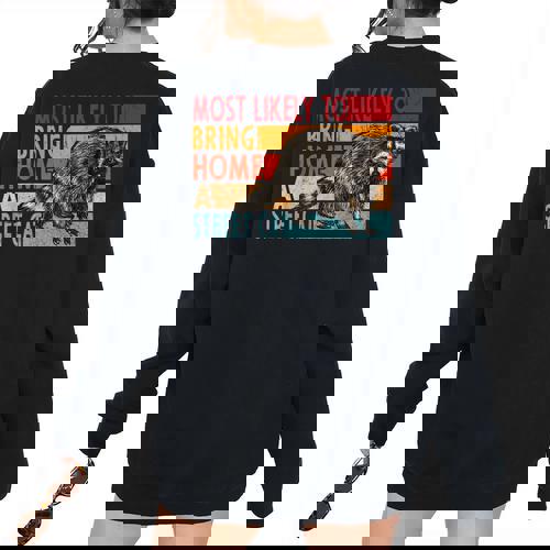 Adopt A Street Cat Shirt Street Cat Funny Raccoon Lovers Women's Oversized Sweatshirt Back Print - Raccsy UK