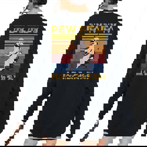 Pew Pew Madafakas Raccoon Lover Vintage Retro Women's Oversized Sweatshirt Back Print - Raccsy