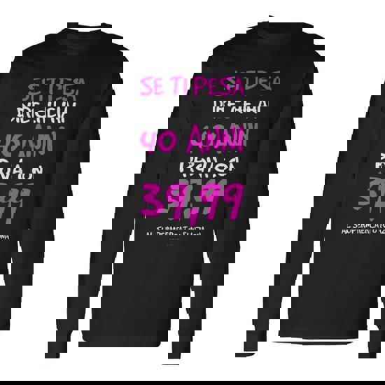 Maglietta Donna 40 Anni Divertente - 'Mi Ci Sono Voluti 40 Anni Ma Adesso Sono Perfetta', Cotone 100% - Foto 9