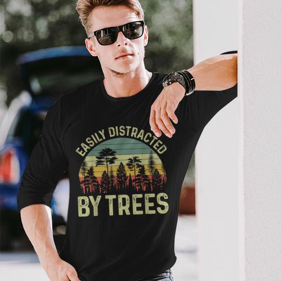 Easily Distracted By Trees Tree Planting Trees Long Sleeve T-Shirt
