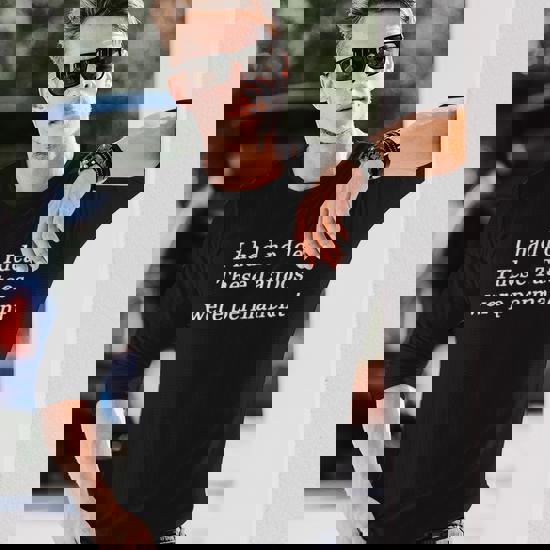 Funny "I Had No Idea These Tattoos Were Permanent" T-Shirt - Unisex Humorous Tee For Tattoo Lovers