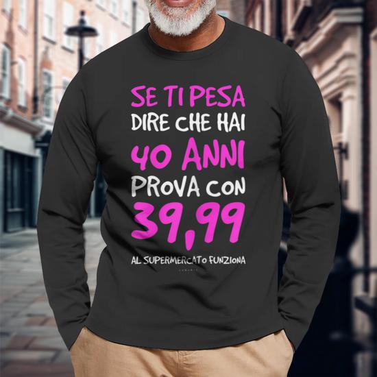 fashwork Maglietta Donna 30 Anni Prova a Dire Che Hai 29,99 al