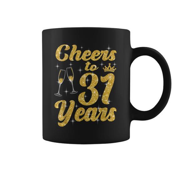 Cheers To 31 Years Old Queen Cute 31st Birthday Party Women Graphic Print Coffee  Mug - Monsterry