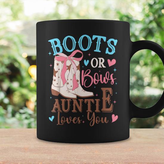 Boots Or Bows Gender Reveal Decorations Auntie Loves You Coffee Mug -  Thegiftio