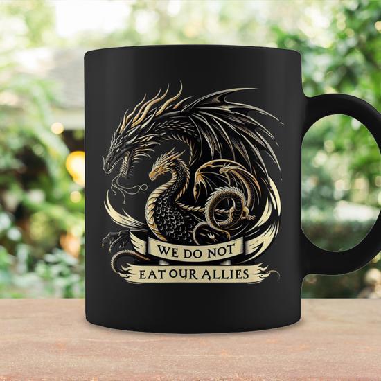 We Do Not Eat Our Allies Fantasy Dragon Coffee Mug - Thegiftio