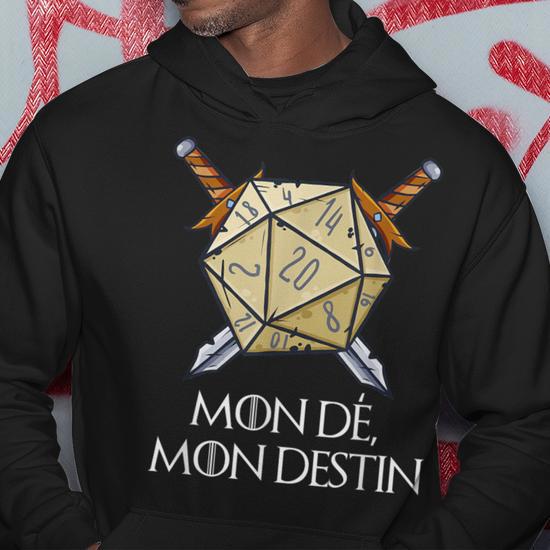 Sweat à Capuche Mon Dé Mon Destin - Jeu De Rôle Humour JDR Geek Cadeau Pour Fans De Dragons Et Donjons