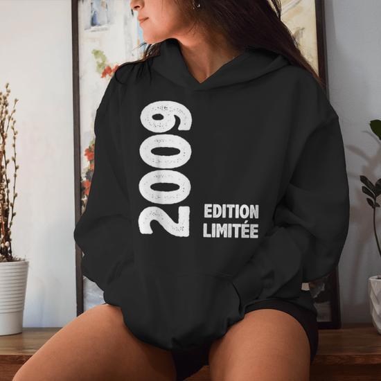 Sweat à Capuche Anniversaire 16 Ans 2009 - Cadeau 16e Anniversaire Garçon Fille