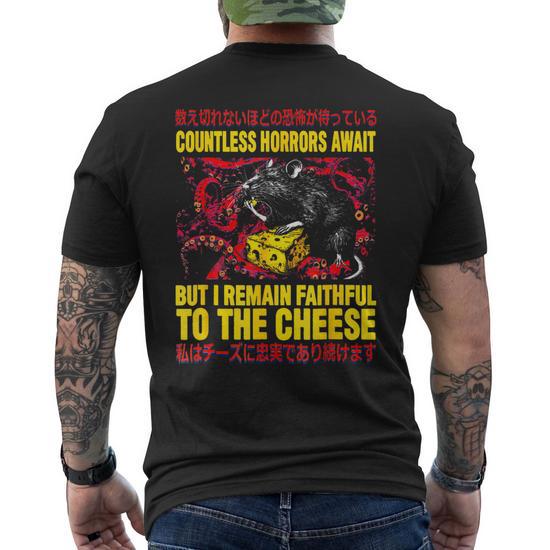 Countless Horrors Await But I Remain Faithful To The Cheese Men's