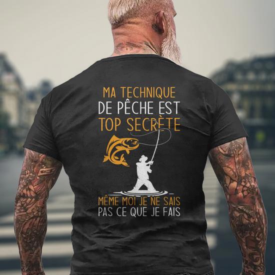 Drôle Pêcheur Technique De Pêche Est Top Secrète T-shirt imprimé Drôle Pêcheur Technique De Pêche Est Top Secrète T-shirt imprimé