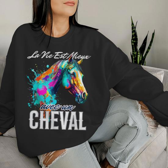 Sweat à Capuche Fille - Design "La Vie Est Mieux Avec Un Cheval" - Pour Cavalière Ado équitation