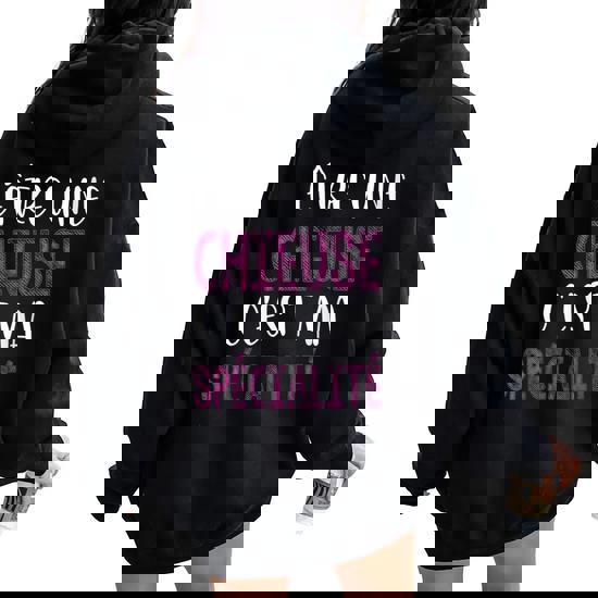 Chasse Femme Sweat Humour Chasse - "Chasseuse, Chieuse Et Râleuse" Pour