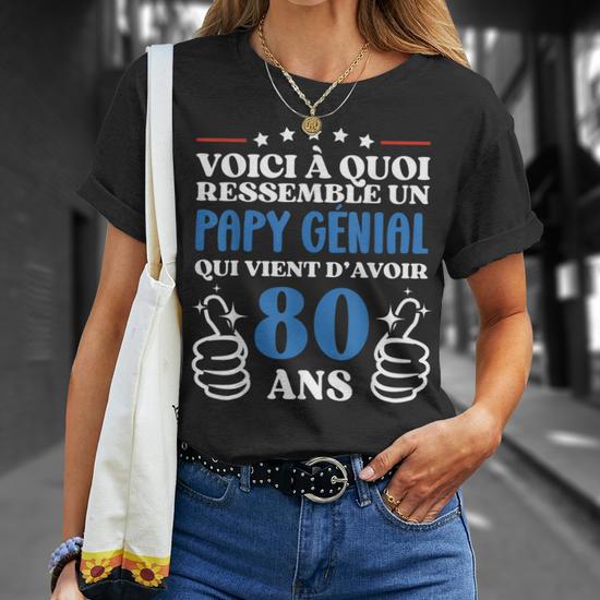 80 Ans Idée Cadeau Humour Anniversaire Papy Génial T-shirt imprimé au dos
