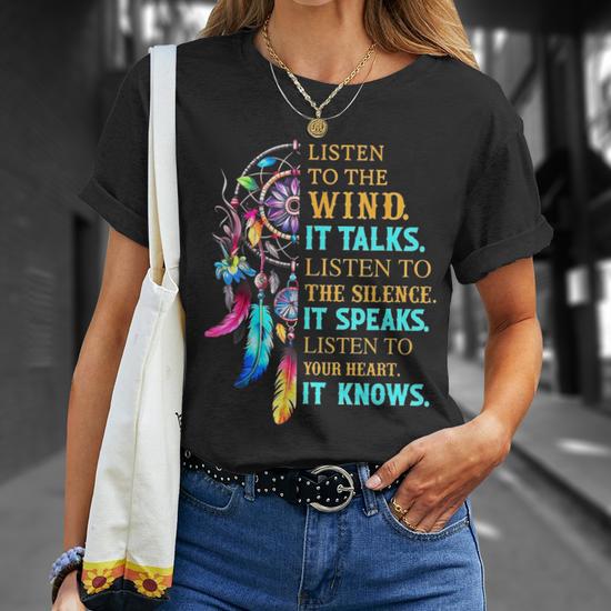 Listen To The Wind It Talks Listen To The Silence It Speaks T