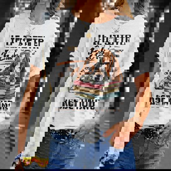 Life Is Better With A Basset Hound Lover Gift T-Shirt