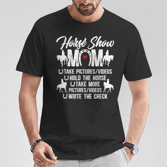 Horse Show Mom Definition Equestrian Mom Horse Show Mama T-Shirt