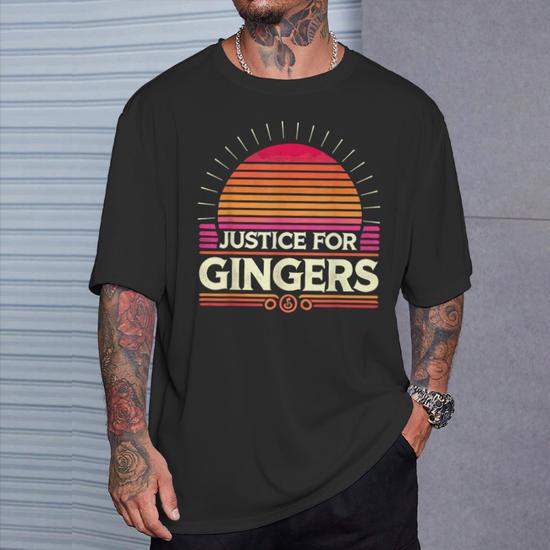 T-shirt Justice For Gingers - Chemise Drôle Pour Roux Et Rousses - Cadeau Fun Taches De Rousseur