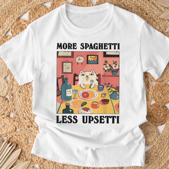 More Spaghetti Less Upsetti Cat Eating Spaghetti T-Shirt - Thegiftio