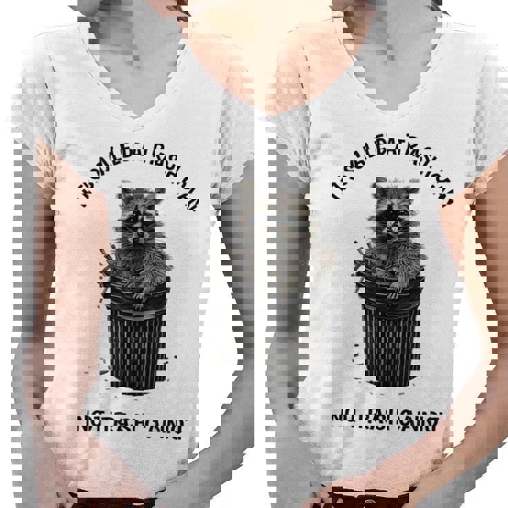 Raccoon Women's V-Neck T-Shirt - Fun Slogan Trash Can Humor