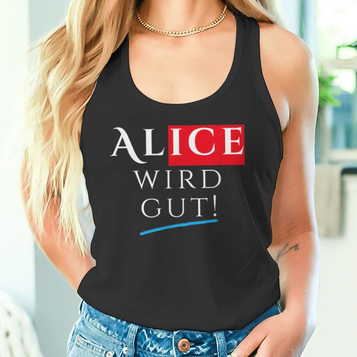 With Alice Wird Gut Wahrhafdig Weidel For German Chancellor Tank Top