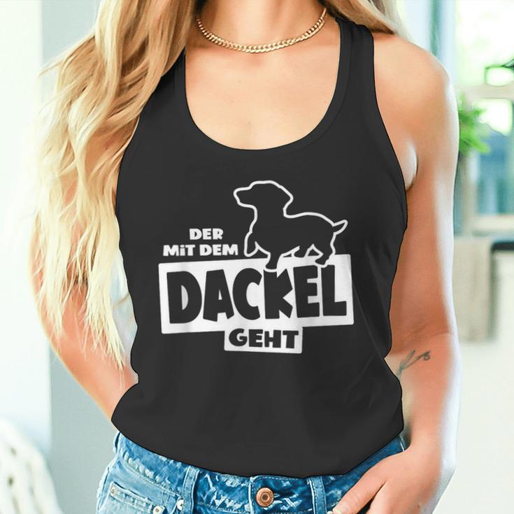 With The Dachshund Hunting Dog Goes Teckel Dog Training Tank Top