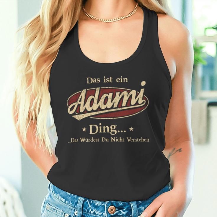 Das Ist Ein Adami Ding Das Würdest Du Nicht Verstehen Adami Name Tank Top