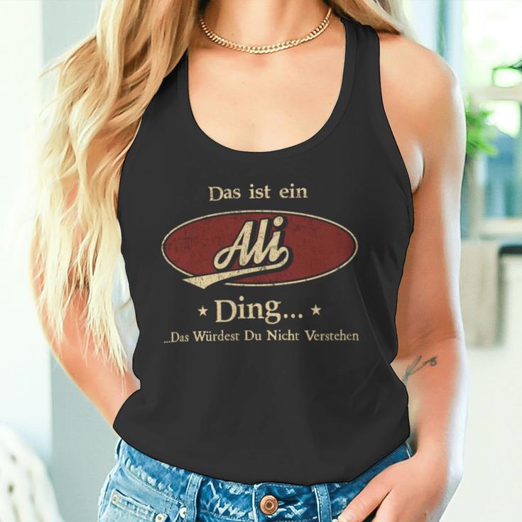 Das Ist Ein Ali Ding Das Würdest Du Nicht Verstehen Ali Name Tank Top