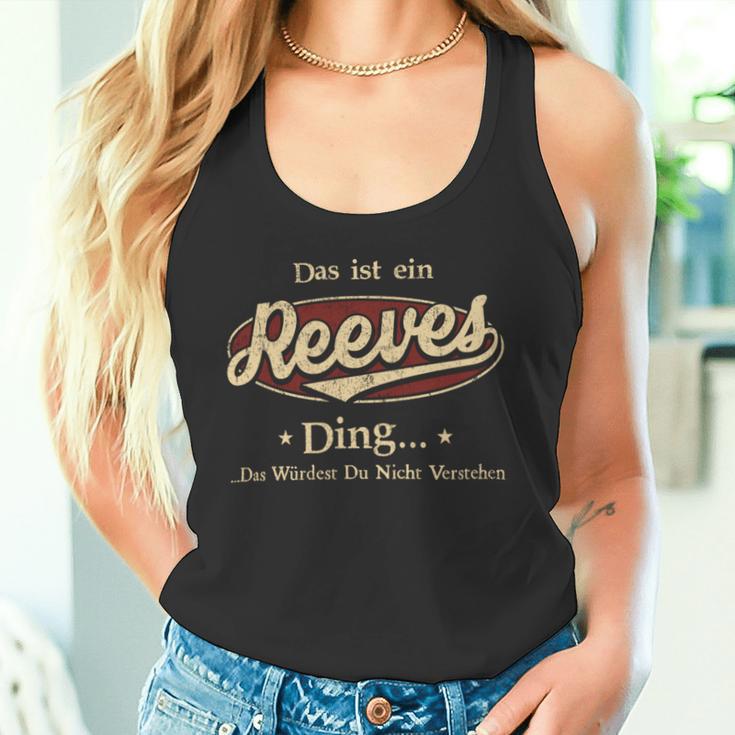 Das Ist Ein Reeves Ding Das Würdest Du Nicht Verstehen Reeves Name Tank Top