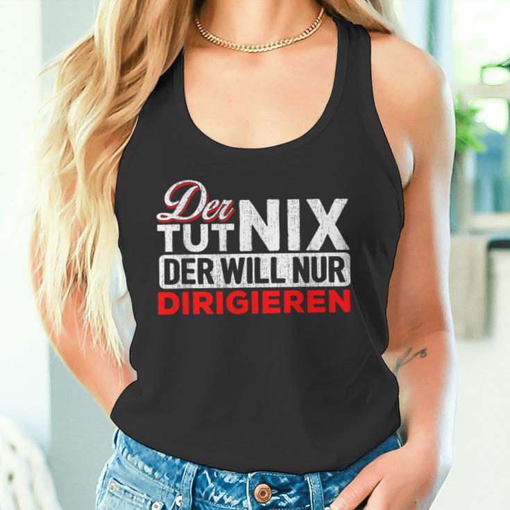 With Der Tut Nix Der Will Nur Conductor Motif Tank Top