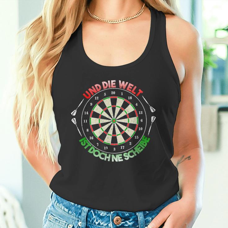 And Die Welt Ist Doch Ne Scheibe Dart Slogan Tank Top