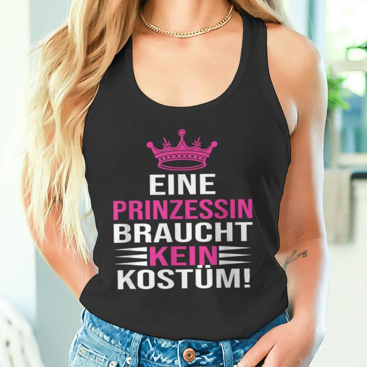 Eine Prinzessin Braucht Kein Kostü Tank Top