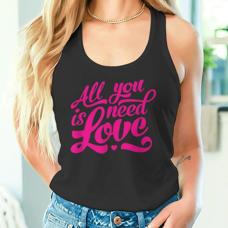 Enjoy All We Need Is Love You Need Love Spread Love Graphic Tank Top